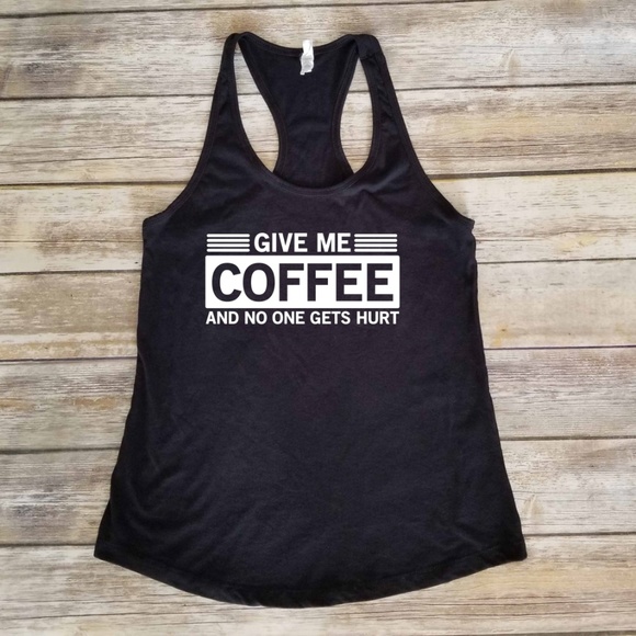 Give me Coffee and No One Gets Hurt - black tank - Picture 2 of 3